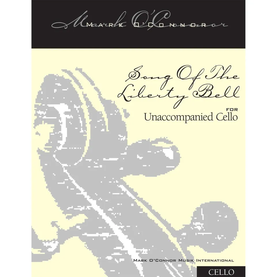 Mark O'Connor Song Of The Liberty Bell Noten Cello Download