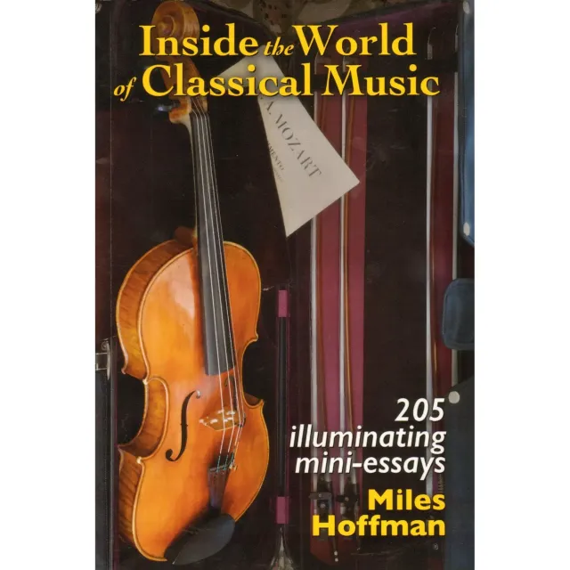 Miles Hoffman Inside the World of Classical Music Buch 115 Seiten