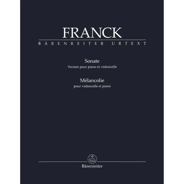 Bärenreiter Franck Sonata Melancolie Noten Cello Klavier Urtext