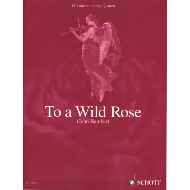 Schott To a Wild Rose Streichquartett Noten Partitur Stimmen