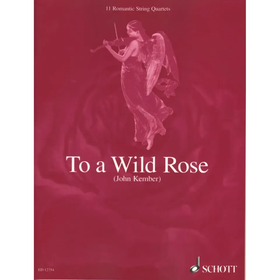 Schott To a Wild Rose Streichquartett Noten Partitur Stimmen