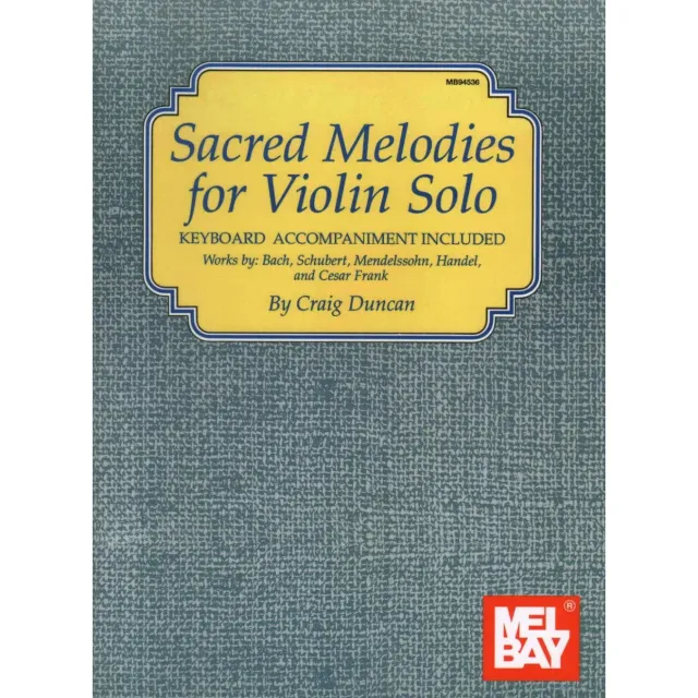 Mel Bay Duncan Sacred Melodies Violine Klavier Noten