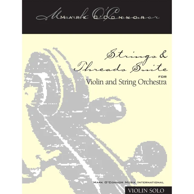 Mark O'Connor Strings & Threads Suite Violinensolo Download