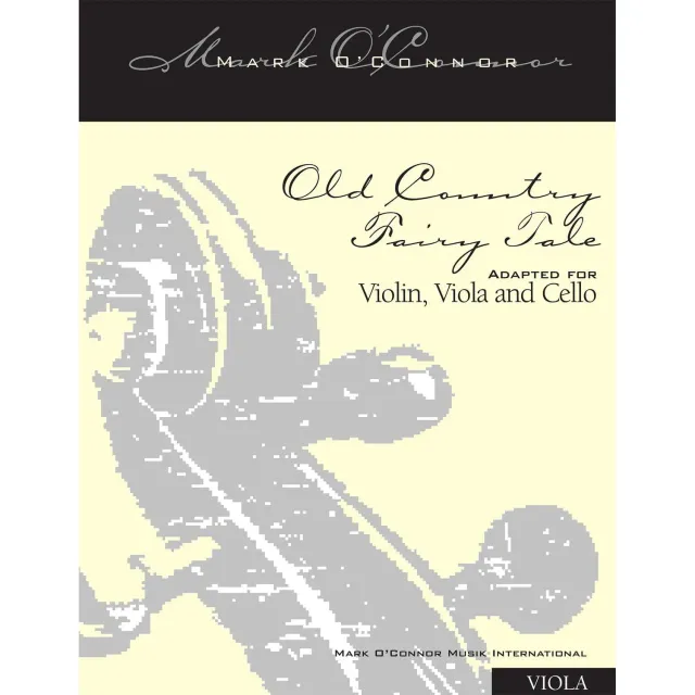Mark O'Connor Old Country Fairy Tale Noten Download Viola Trio
