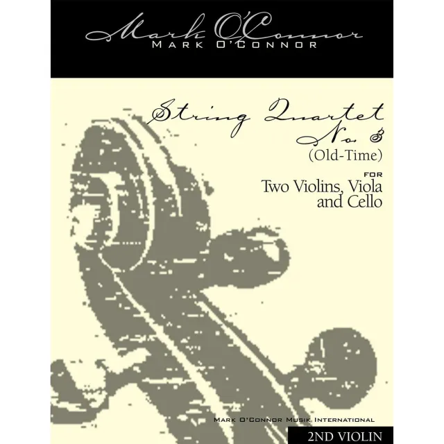 Mark O'Connor String Quartet No. 3 Old-Time Noten Violine 2 Download