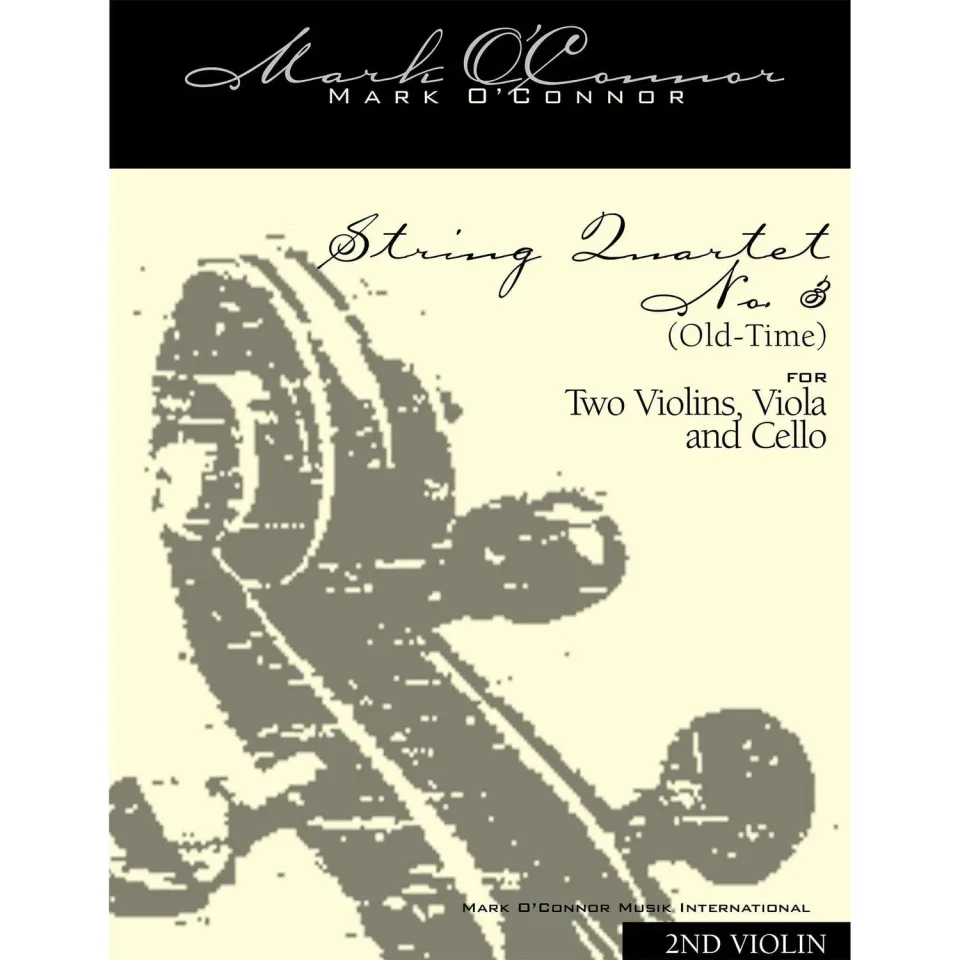 Mark O'Connor String Quartet No. 3 Old-Time Noten Violine 2 Download