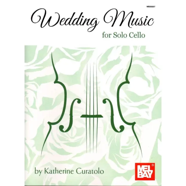 Mel Bay Curatolo Wedding Music Cellonoten Solo Hochzeit