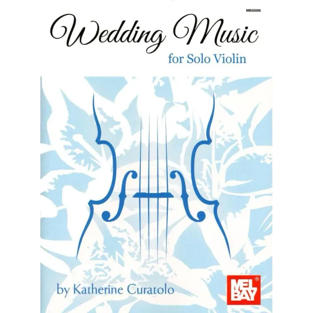 Mel Bay Curatolo Wedding Music Solo Violine Noten Hochzeit