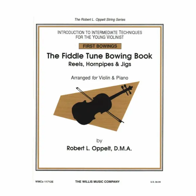 Willis Oppelt Fiddle Tune Bowing Book Noten Violine Klavier