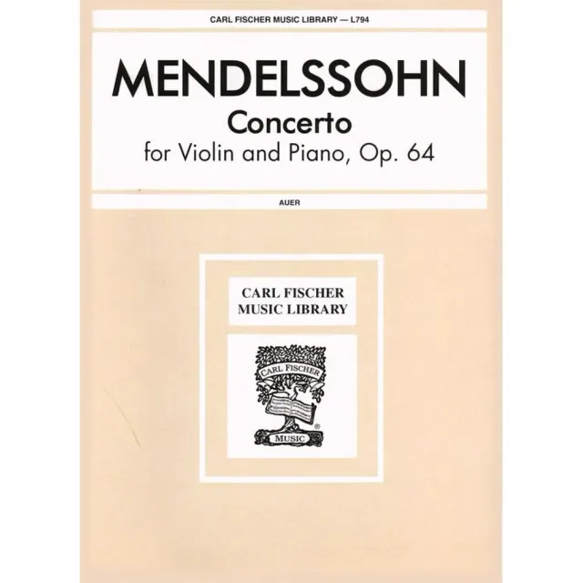 Carl Fischer Mendelssohn Konzert e-moll op 64 Violinnoten Auer