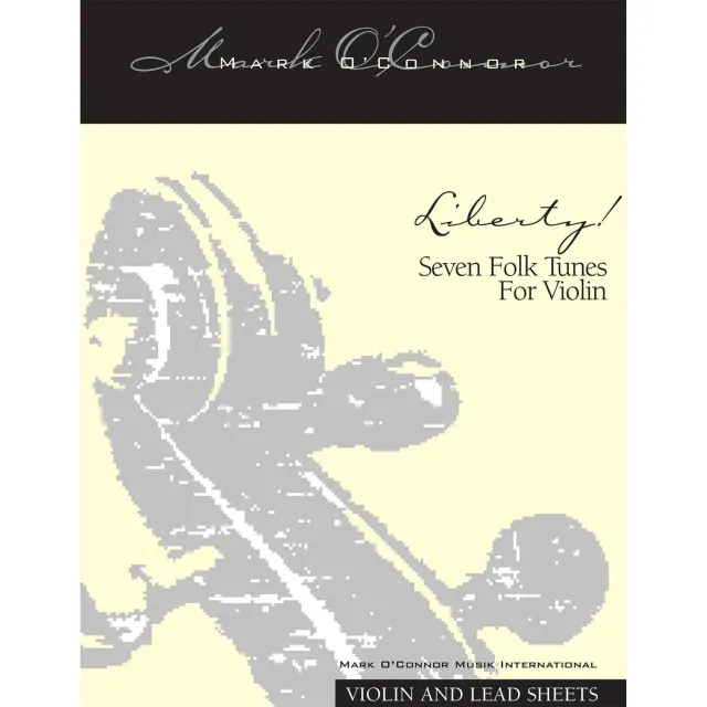 Mark O'Connor Liberty! Violinen-Noten Download Folk