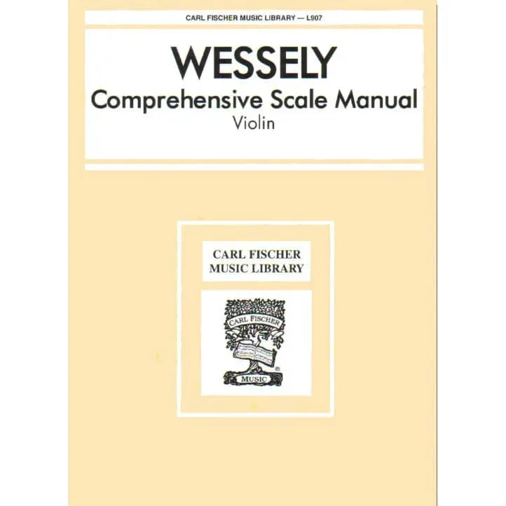 Wessely Comprehensive Scale Manual Geigen-Noten Carl Fischer