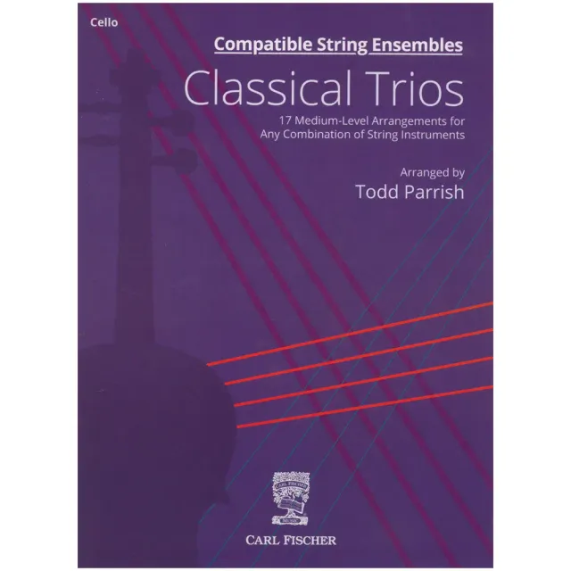 Carl Fischer Compatible String Ensembles Classical Trios Cellonoten Cello