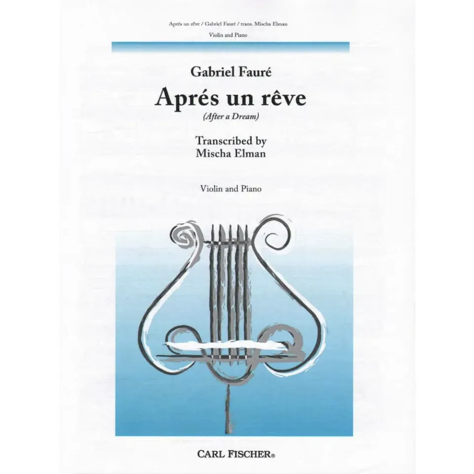 Carl Fischer Fauré Après un Rêve Violine Klavier Elman Noten