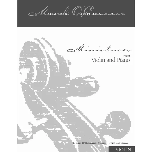 Mark O'Connor Miniatures Violine-Noten Download Klavier