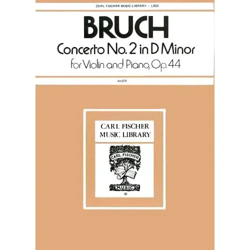 Carl Fischer Bruch Konzert Nr. 2 d-Moll Op. 44 Noten Violine Klavier