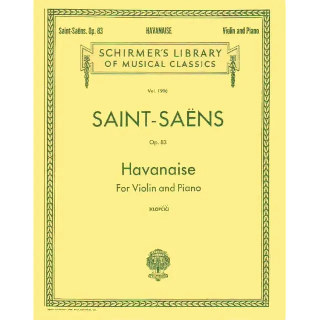 Schirmer Saint-Saëns Havanaise Op.83 Noten Violine Klavier Solo