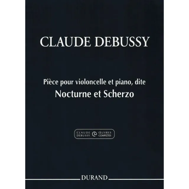 Debussy Nocturne und Scherzo Cellonoten Cello Klavier