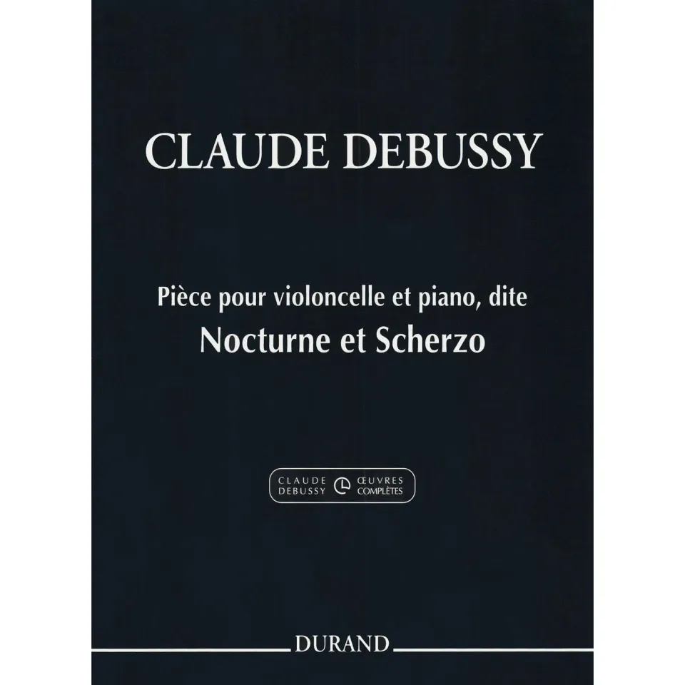 Debussy Nocturne und Scherzo Cellonoten Cello Klavier