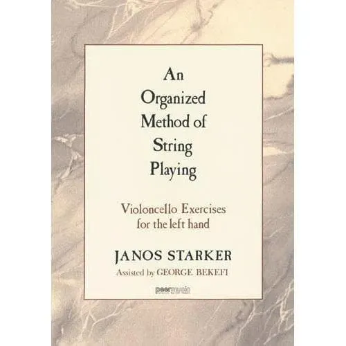 Peer Starker Organized Method Left Hand Übungsheft Cello